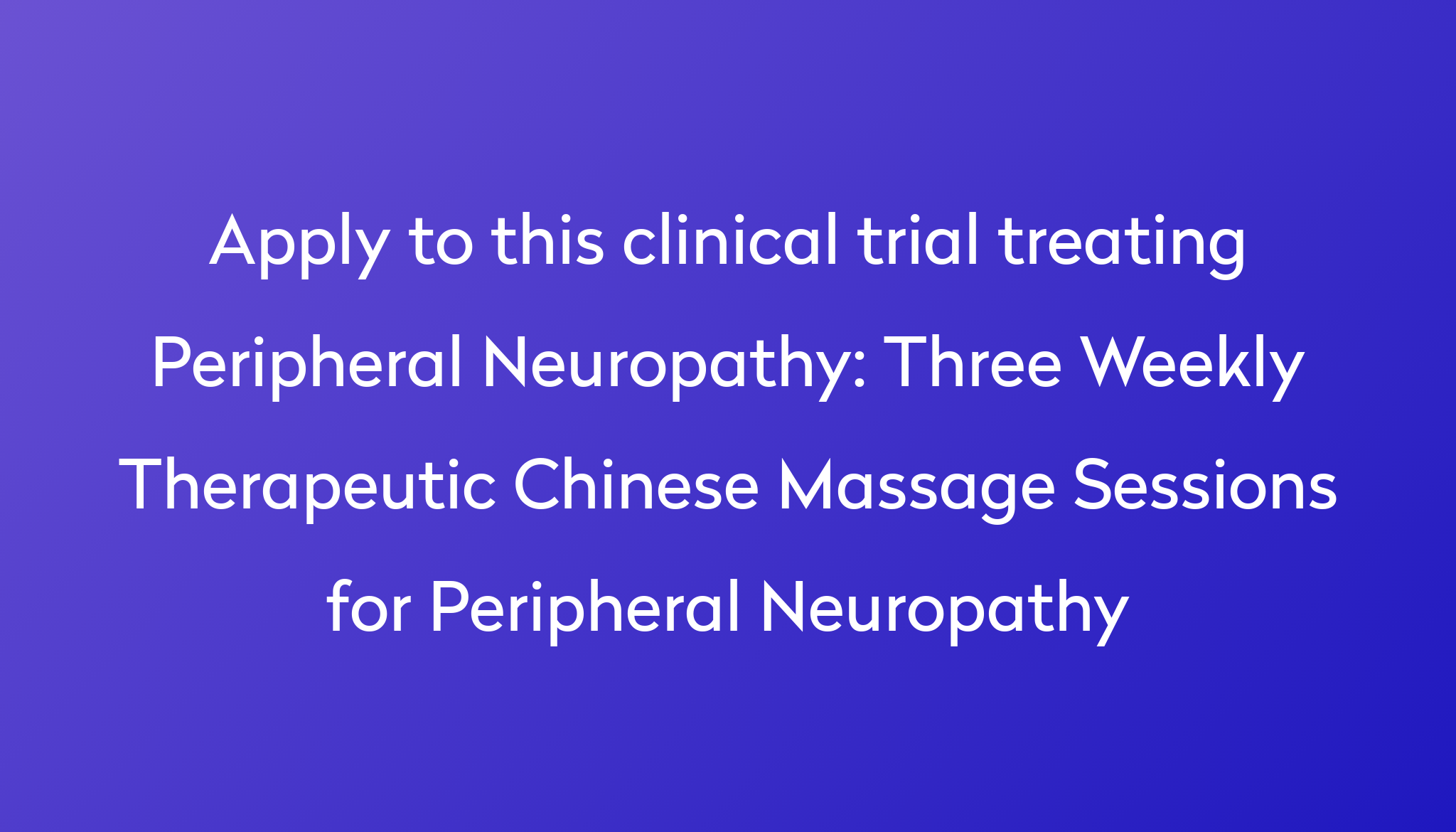 Three Weekly Therapeutic Chinese Massage Sessions for Peripheral